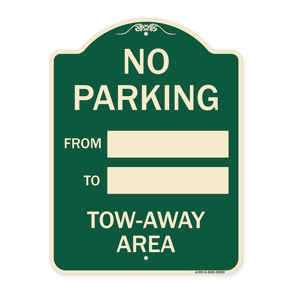 Signmission No Parking From to with Blank Space Heavy-Gauge Aluminum Architectural Sign, 24" x 18", G-1824-22890 A-DES-G-1824-22890 - main